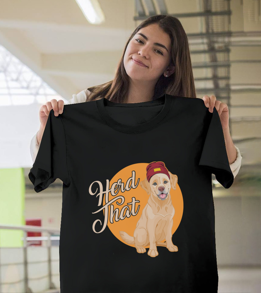 Herd That Funny Labrador Animal Lover Dog Wearing Beanie T-Shirt