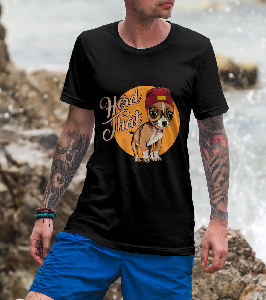 Funny Herd That Chihuahua Animal Lover Dog Wearing Cute Beanie T-Shirt