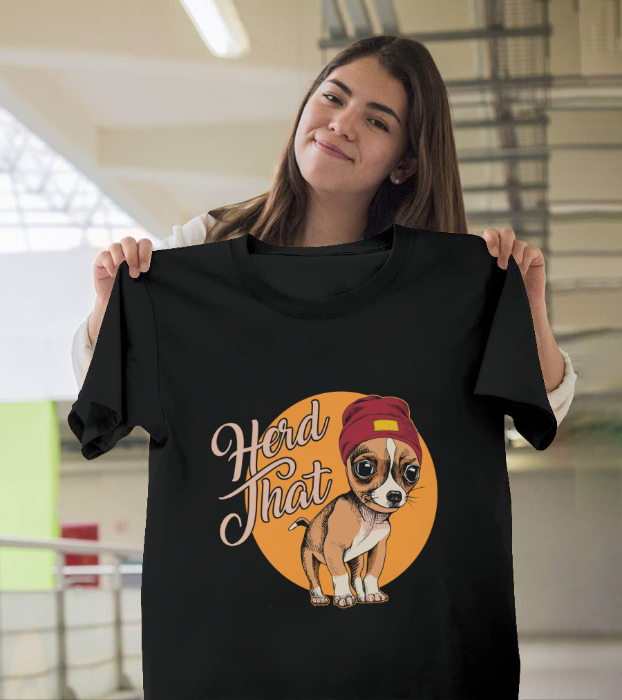 Funny Herd That Chihuahua Animal Lover Dog Wearing Cute Beanie T-Shirt
