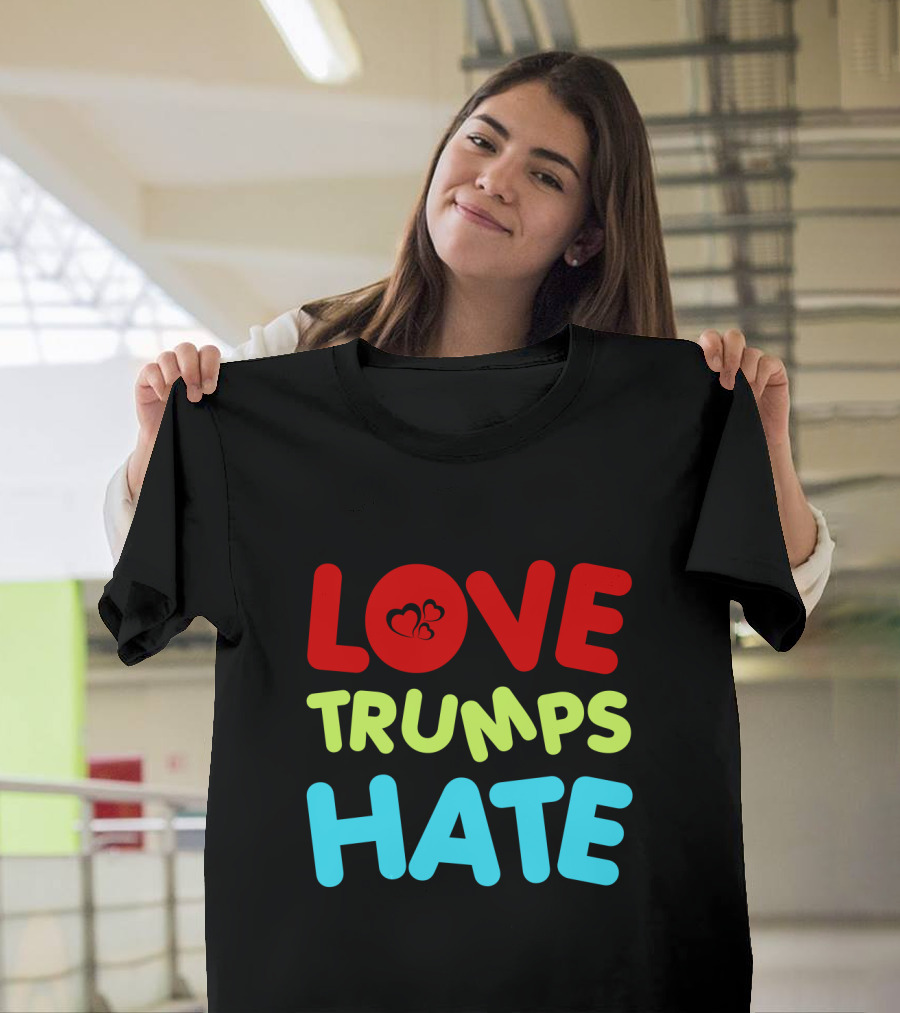 LOVE Trumps HATE with Heart T-Shirt