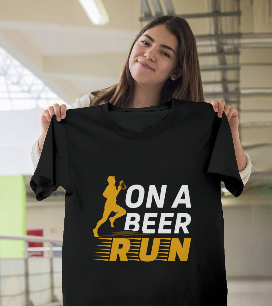 On A Beer Run T-Shirt