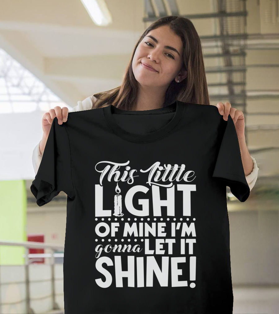 This Little Light of Mine I'm Gonna Let It Shine Christian Faith Candle T-Shirt