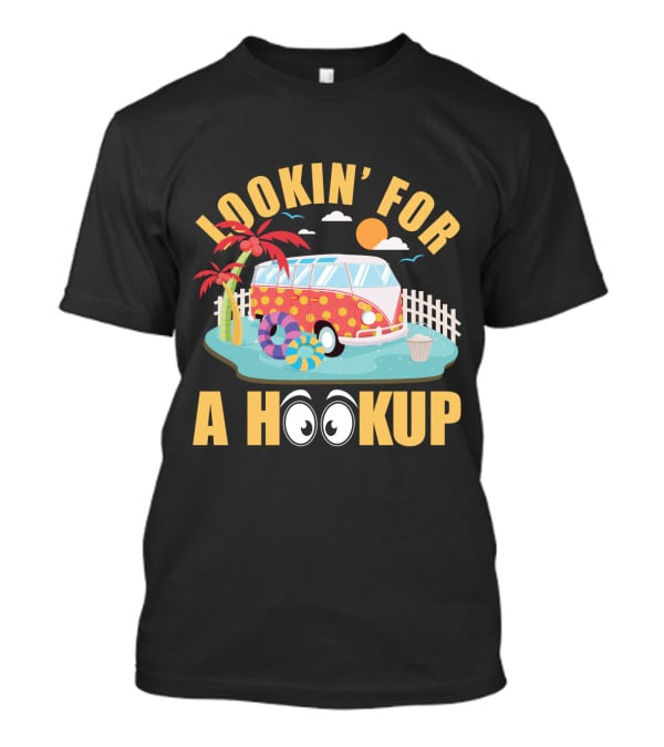 Lookin' For A Hookup Camper Van Beach Scene With Palm Tree And Sun T-Shirt