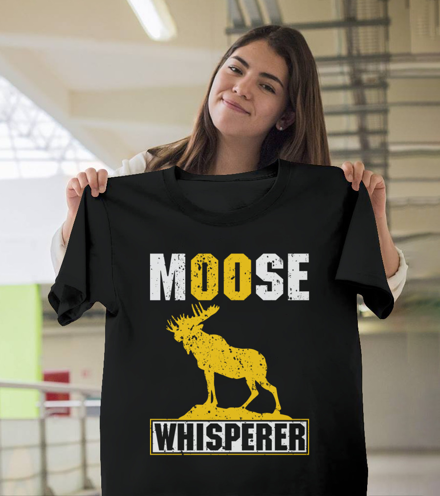 MOOSE WHISPERER Moose T-Shirt
