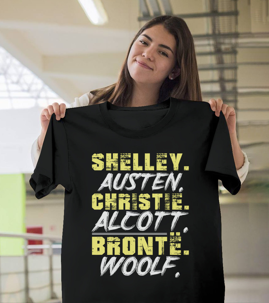 SHELLEY AUSTEN CHRISTIE ALCOTT BRONTE WOOLF T-Shirt