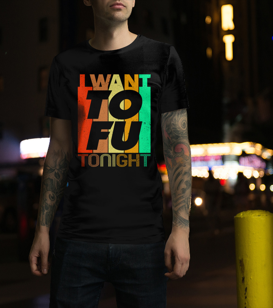 I Want Tofu Tonight Retro Text Blocks T-Shirt