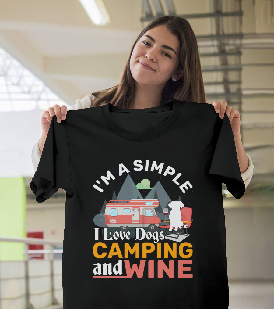 I'm A Simple I Love Dogs Camping And Wine Camping Van Mountains Dog Chair T-Shirt