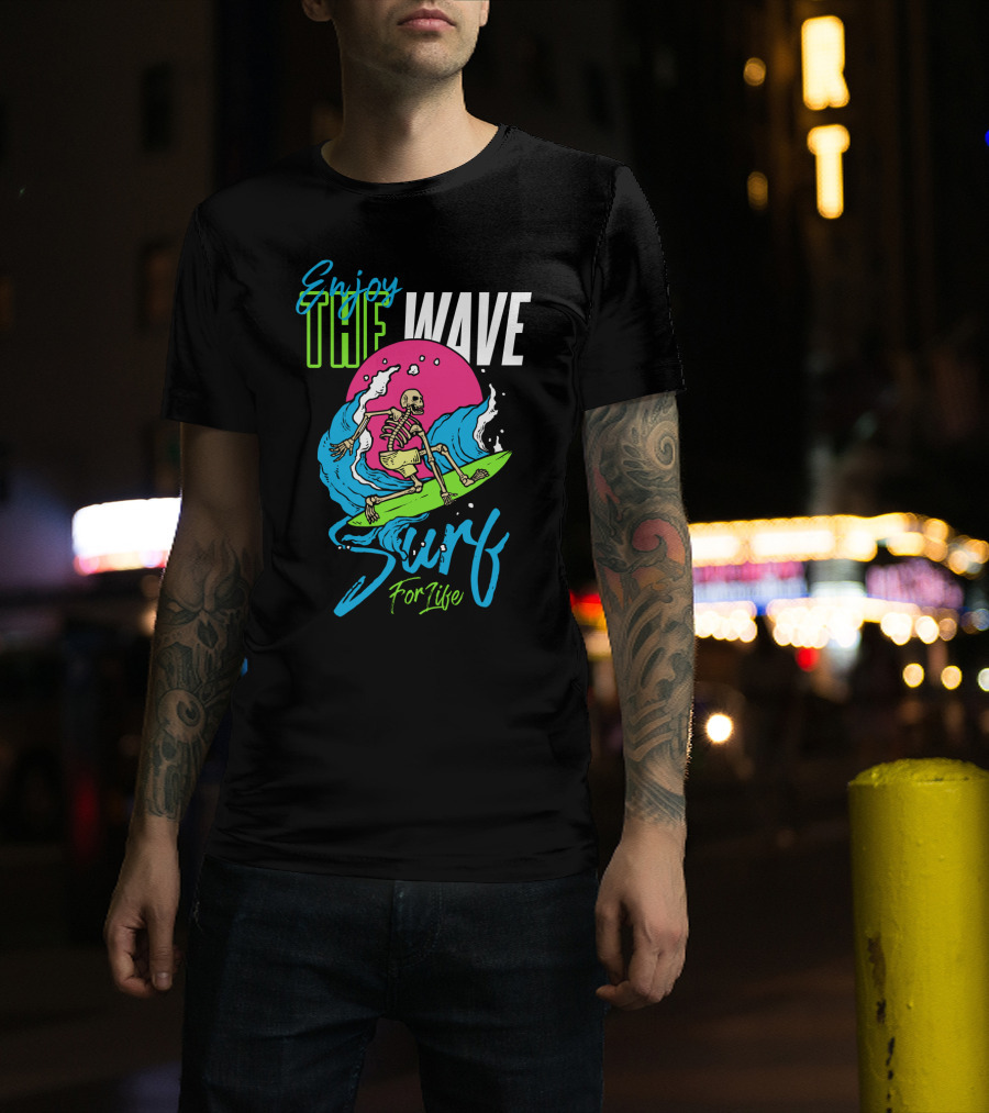 Enjoy The Wave Surf For Life Skull Surfing Summer T-Shirt