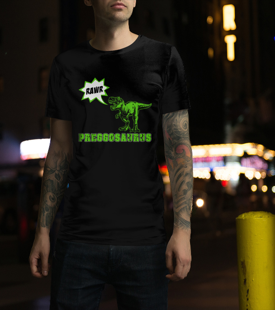 RAWR Preggosaurus T-Rex Fun T-Shirt