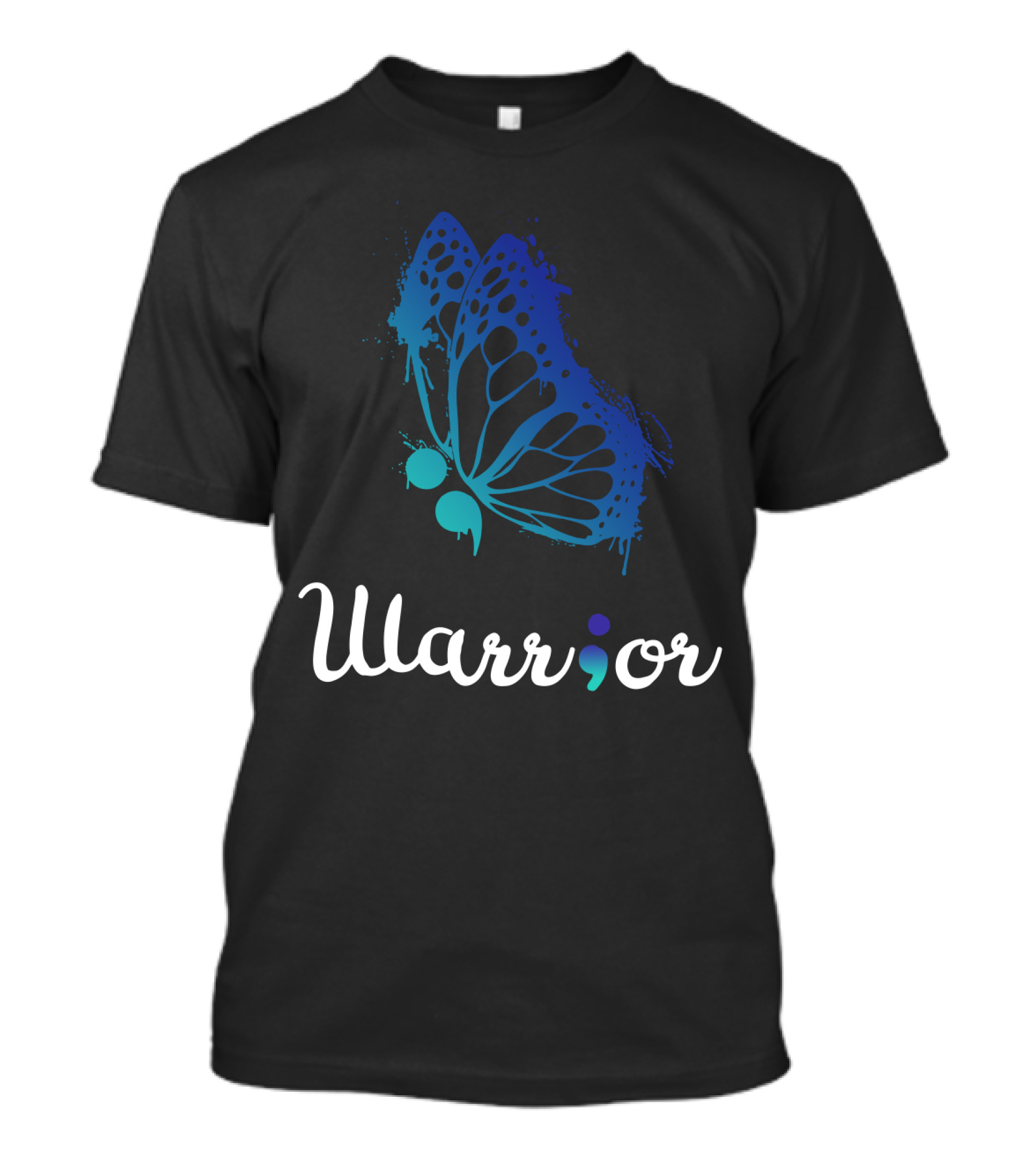 Warrior Semicolon Butterfly Suicide Prevention Awareness Love Support Life T-Shirt