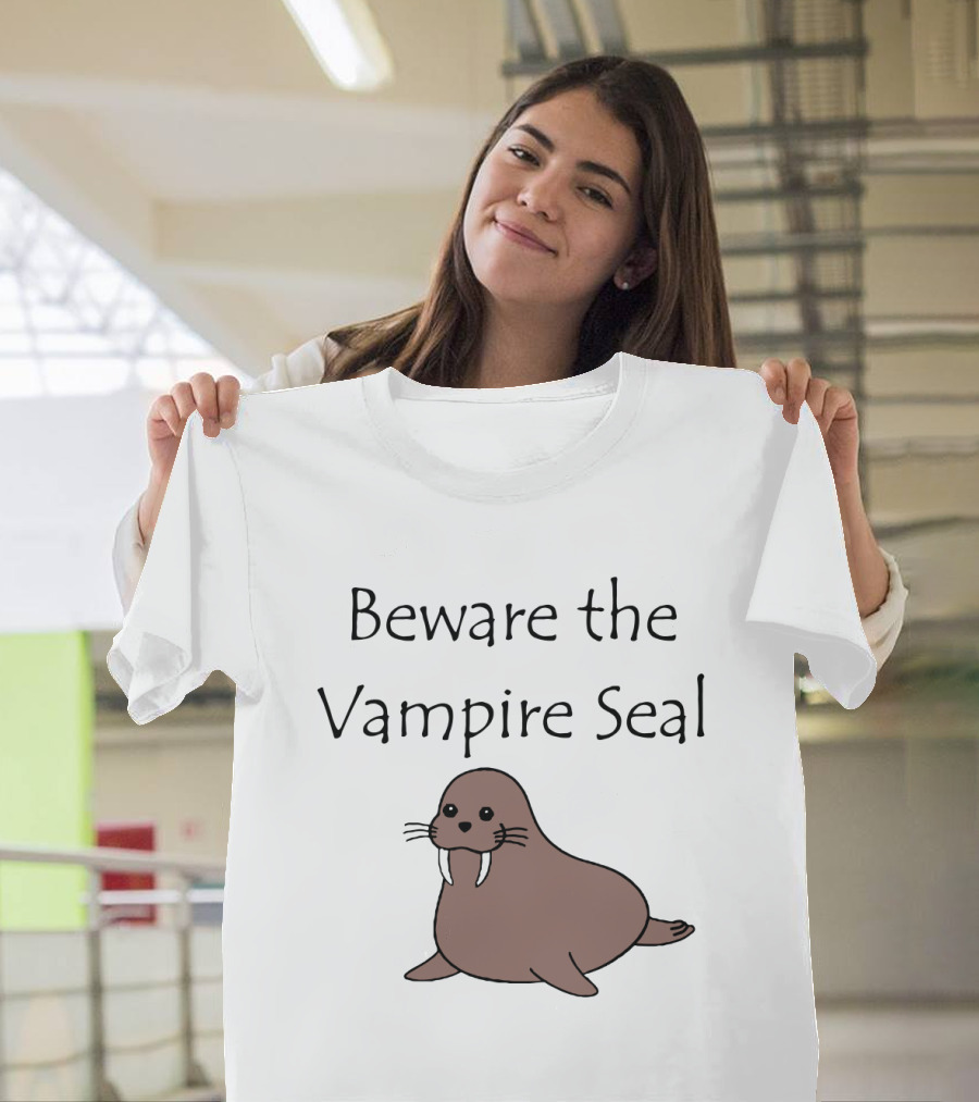 Beware The Vampire Seal Walrus T-Shirt