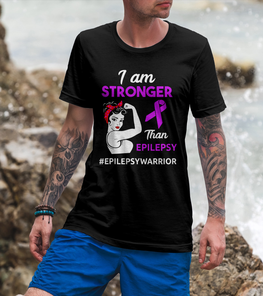 I Am Stronger Than Epilepsy #EpilepsyWarrior T-Shirt