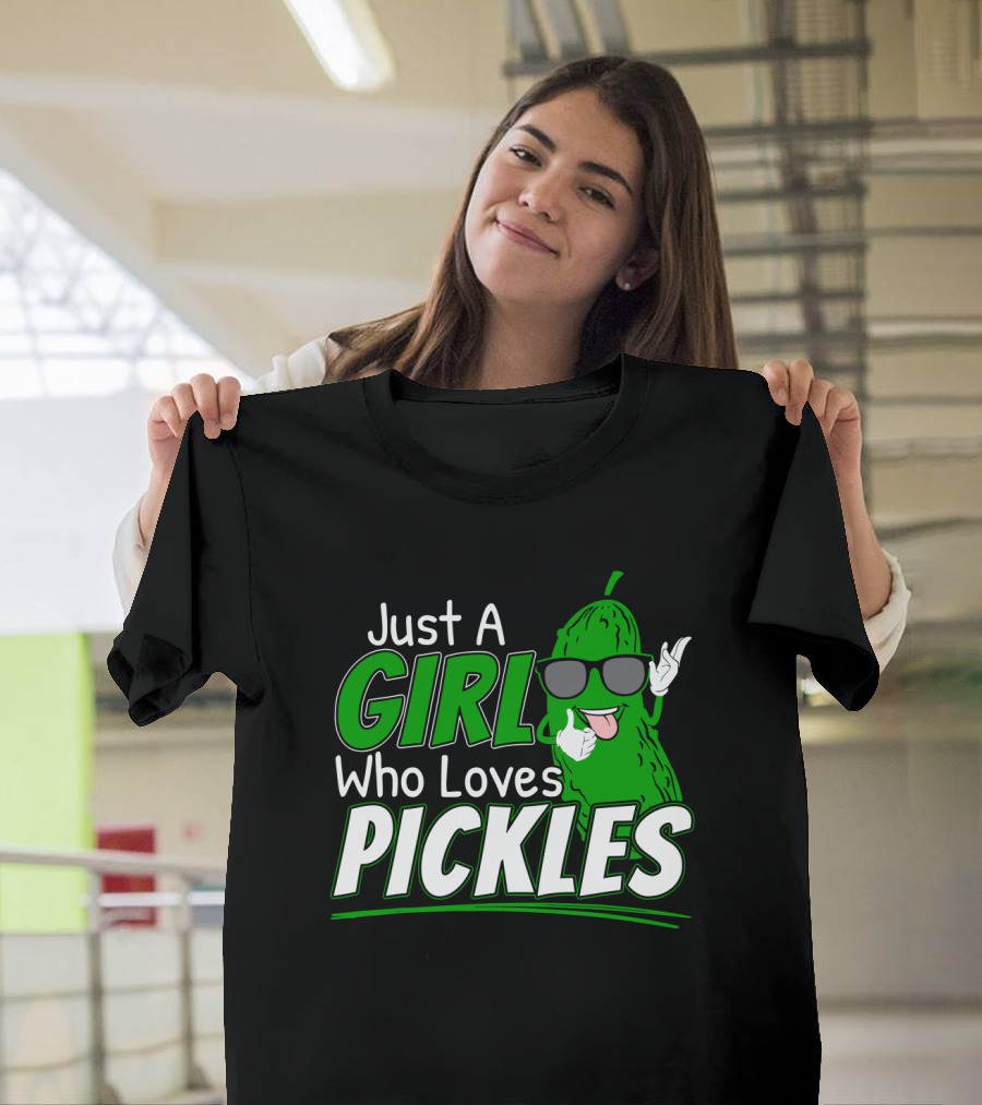 Just A Girl Who Loves Pickles Cool Sunglasses Pickle Character T-Shirt