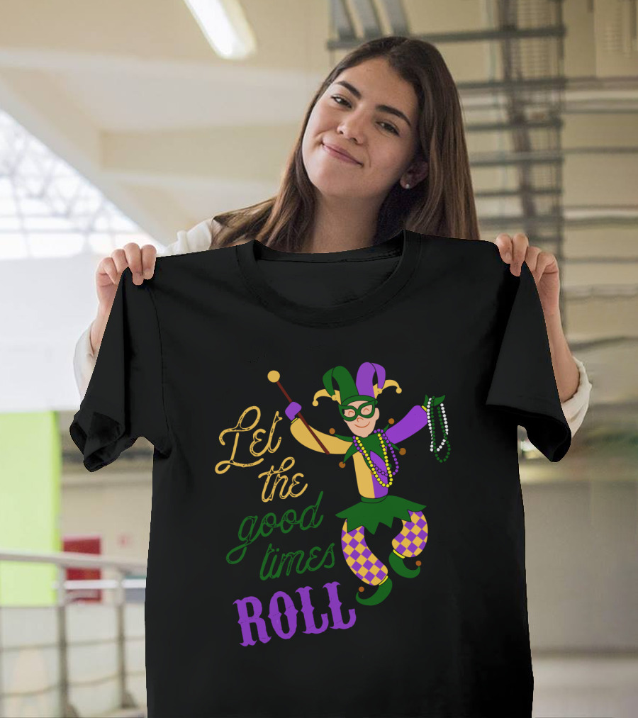 Let The Good Times Roll Mardi Gras Jester Costume Beads Fun T-Shirt