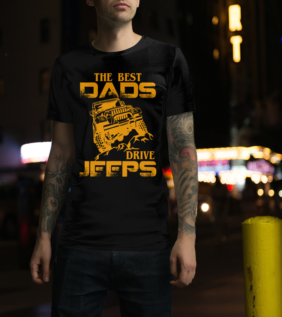 The Best Dads Drive Jeeps Off-Road Adventure T-Shirt