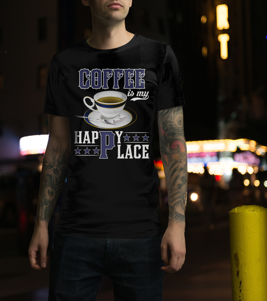 COFFEE Is My Happy Place Cup Saucer Sugar Cubes Stars T-Shirt