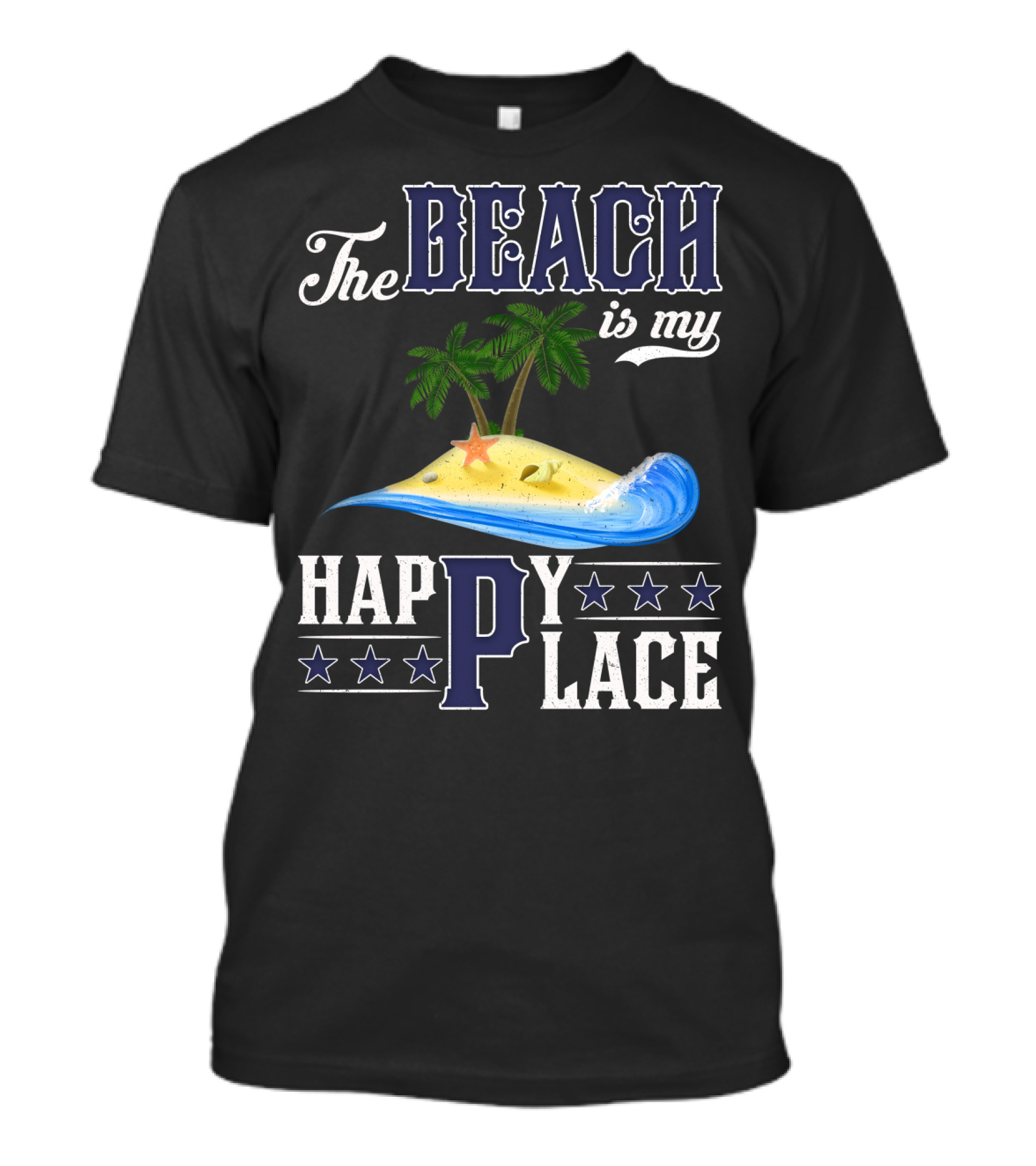 The Beach Is My Happy Place Palm Trees Starfish Waves T-Shirt
