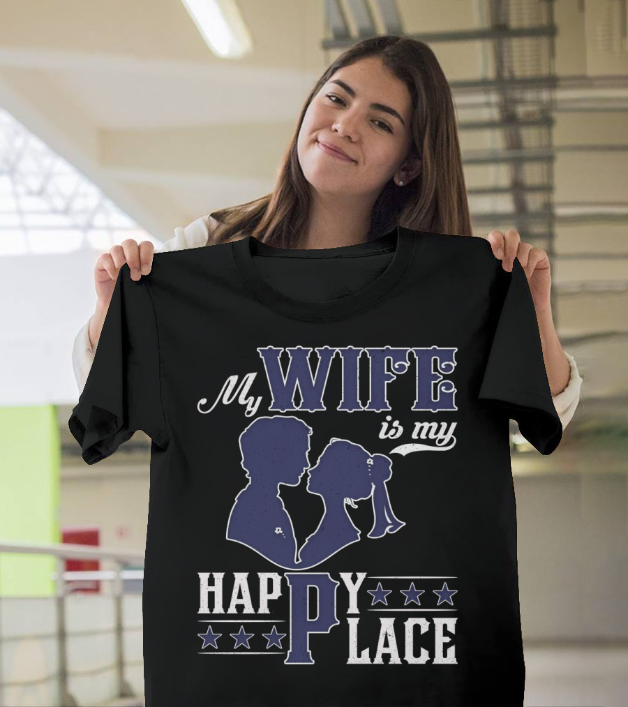 My Wife Is My Happy Place Silhouette Stars T-Shirt