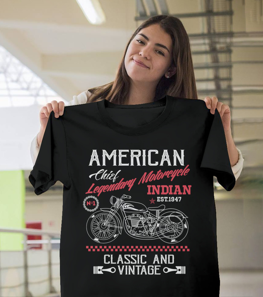 American Chief Legendary Motorcycle Indian Est.1947 Classic and Vintage T-Shirt