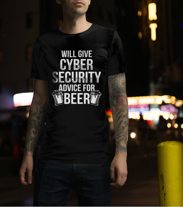 Will Give Cyber Security Advice For Beer With Two Beer Mugs T-Shirt