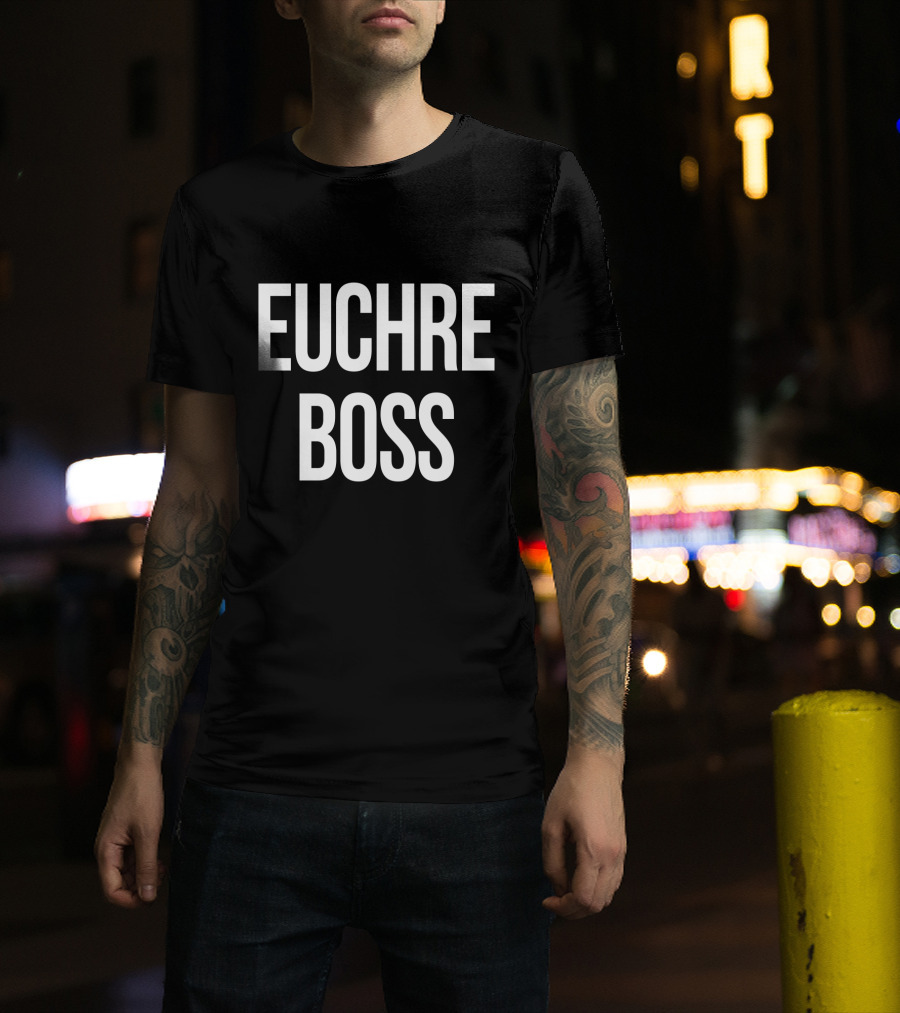 Euchre Boss Card Game Champion Authority T-Shirt