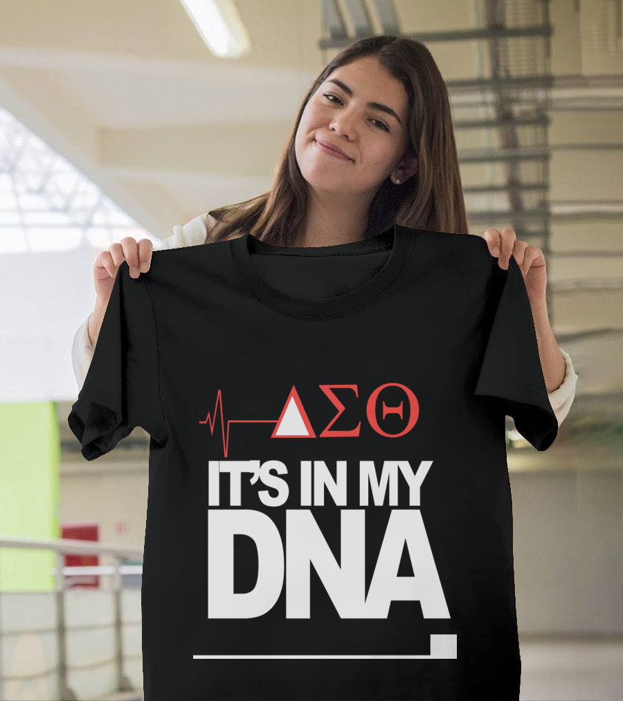 Delta Sigma Love It's In My DNA T-Shirt