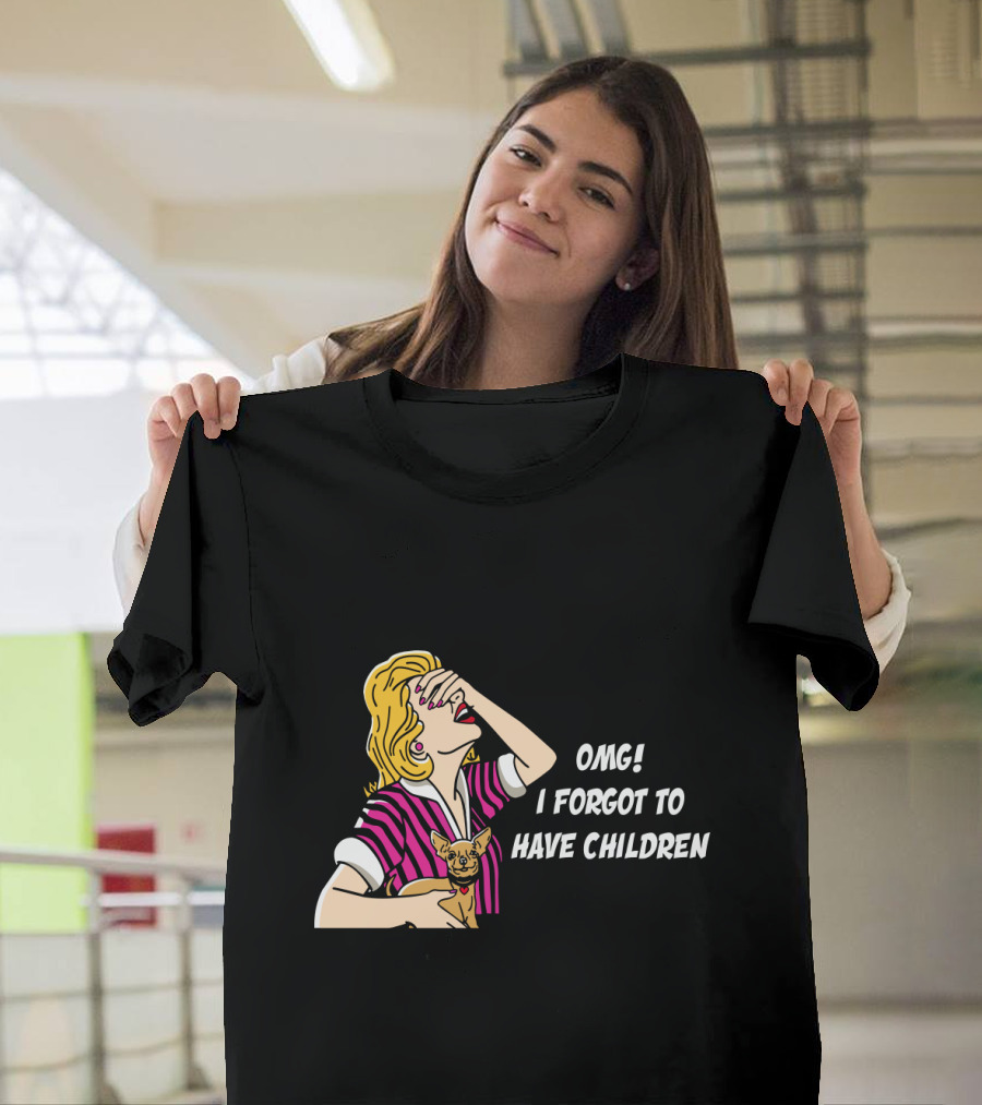 Dog Is Good OMG I Forgot To Have Children Retro Style Woman With Dog T-Shirt