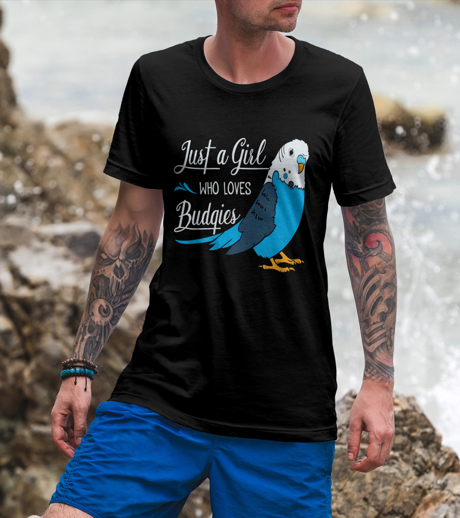 Just A Girl Who Loves Budgies Blue And White Parakeet T-Shirt