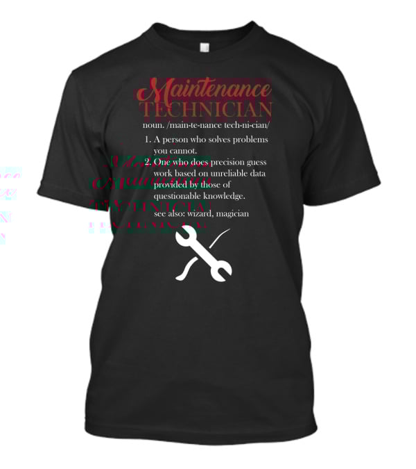Maintenance Technician Precision Wizard Magician Definition T-Shirt