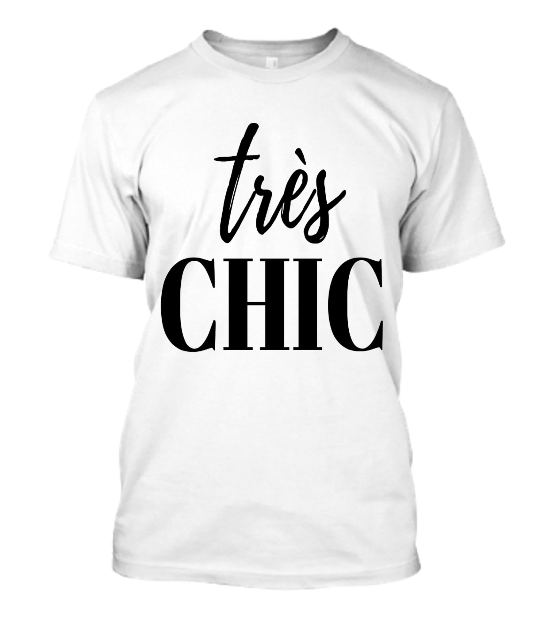 Très Chic French Stylish Cute T-Shirt