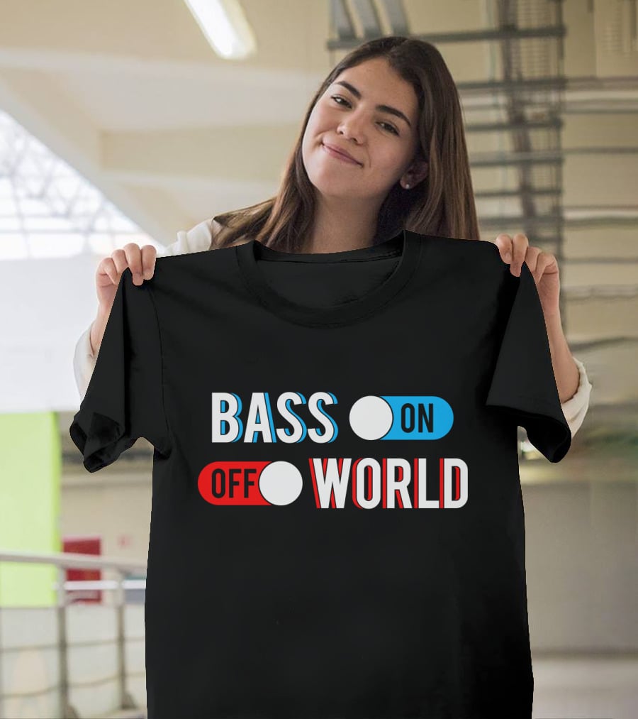 Bass On Off World T-Shirt