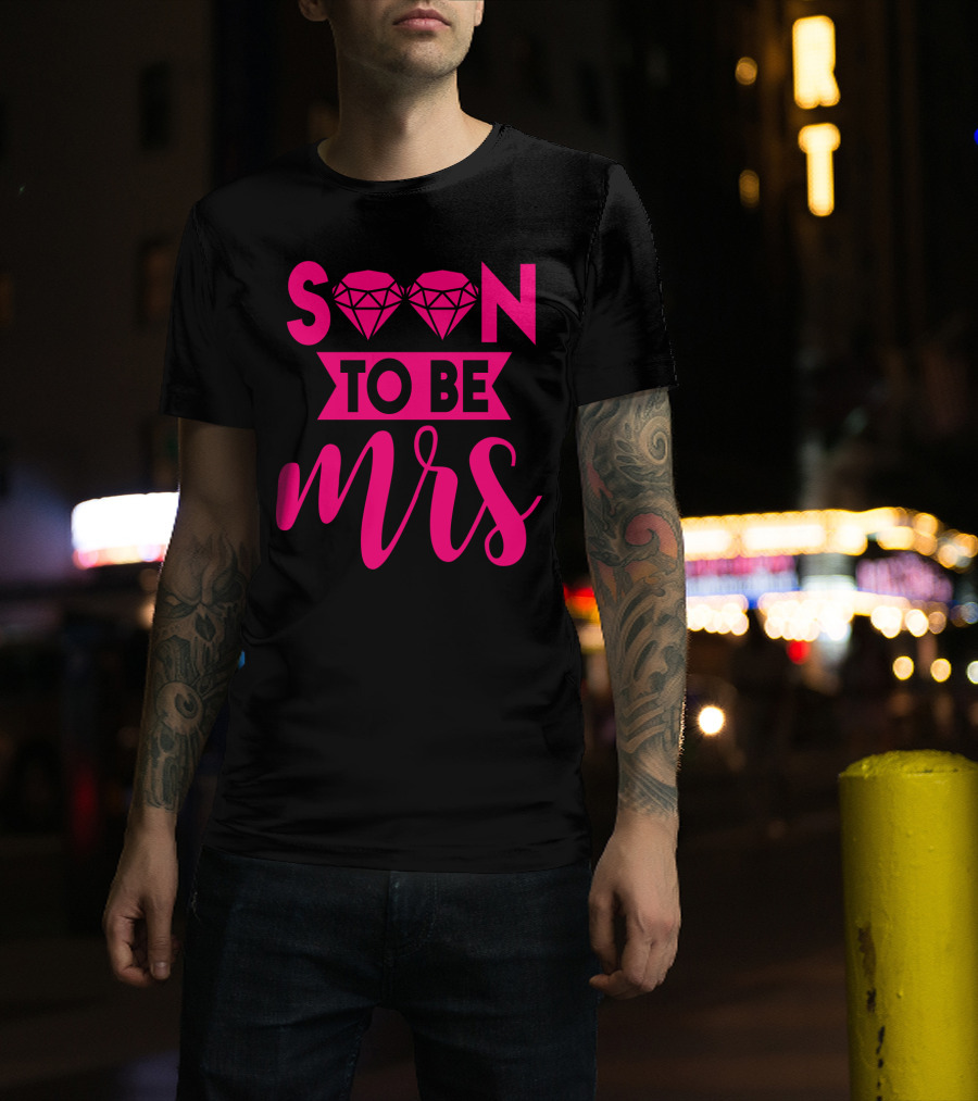 Soon To Be Mrs Diamond Pink Bridal T-Shirt
