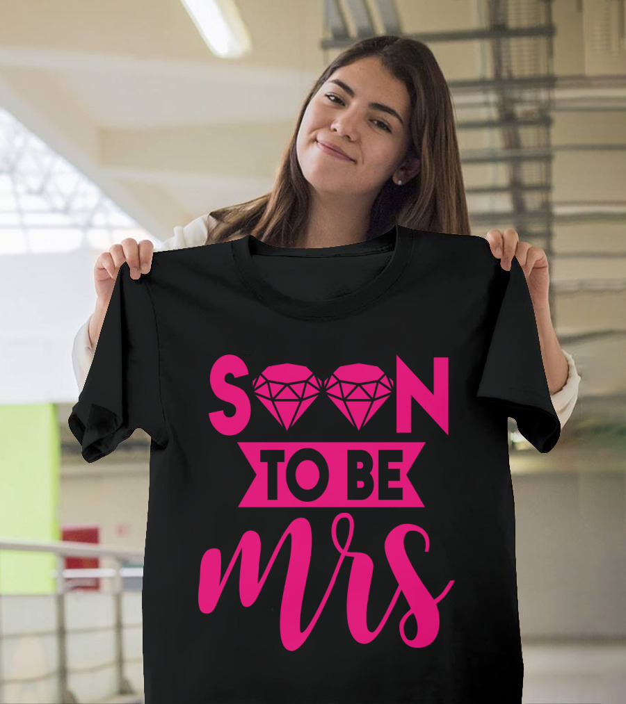 Soon To Be Mrs Diamond Pink Bridal T-Shirt