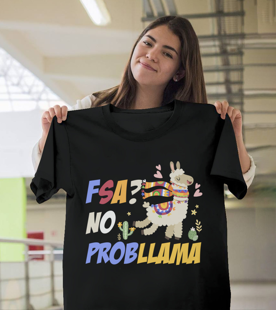FSA? No ProbLlama Colorful Scarf Cactus Hearts Fun T-Shirt