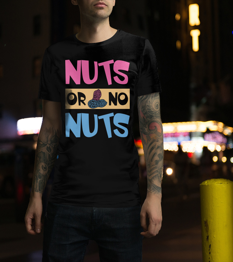 Nuts Or No Nuts Peanuts Gender Reveal T-Shirt