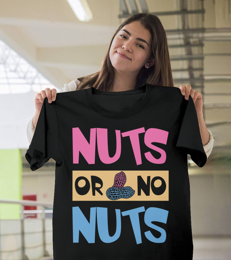 Nuts Or No Nuts Peanuts Gender Reveal T-Shirt