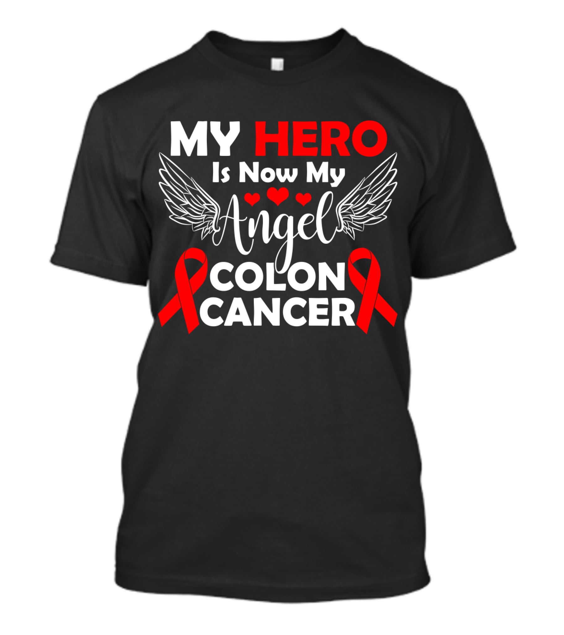 MY HERO Is Now My Angel Colon Cancer T-Shirt