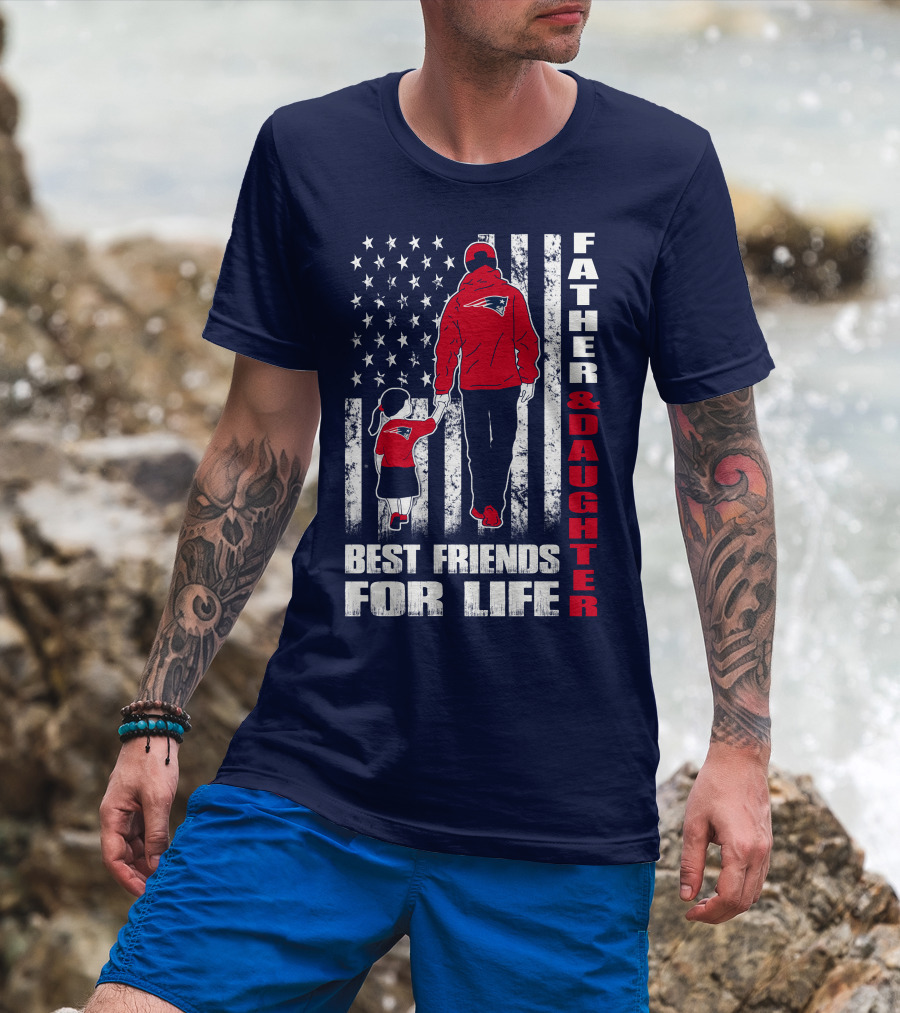 Father And Daughter Best Friends For Life Patriots Flag T-Shirt