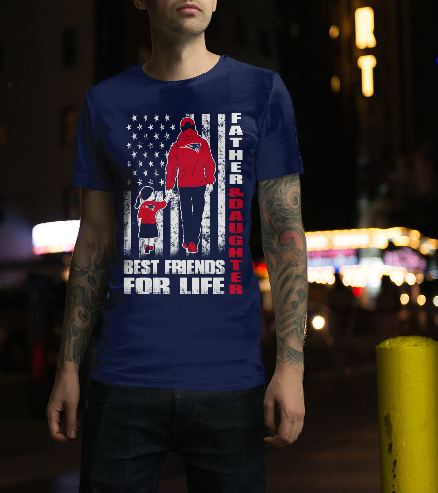 Father And Daughter Best Friends For Life Patriots Flag T-Shirt