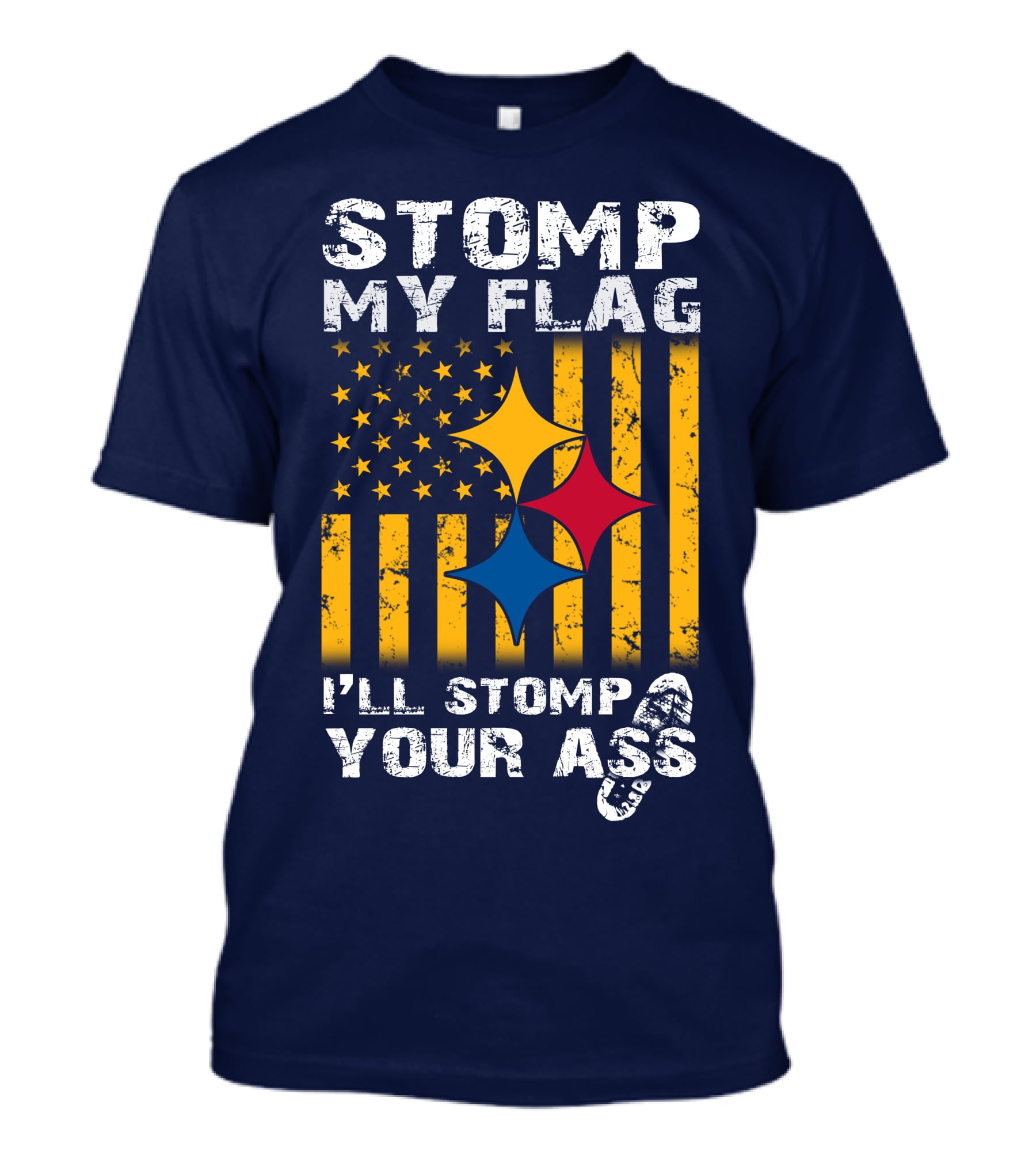 Stomp My Flag I'll Stomp Your Ass Steelers-Inspired T-Shirt