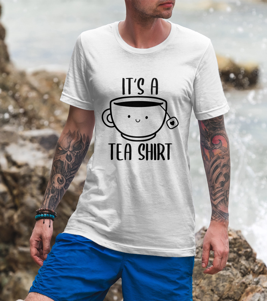It's A Tea Shirt Funny Cute Kawaii Tea Lover T-Shirt