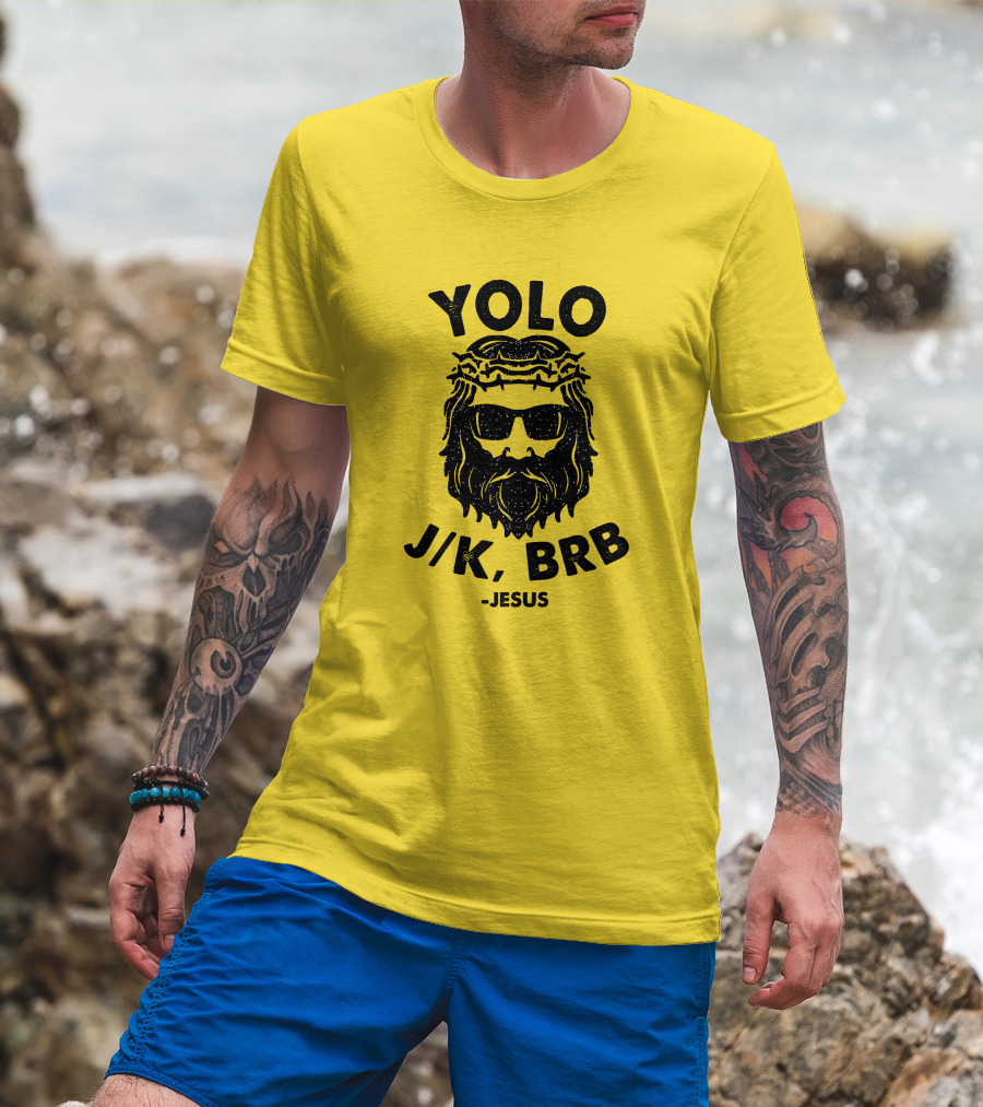 YOLO JK BRB Jesus Sunglasses Crown Of Thorns T-Shirt