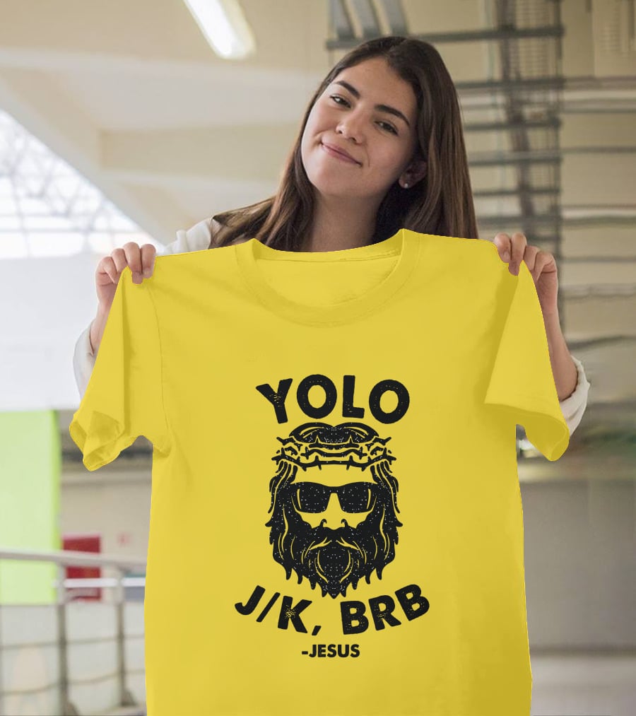 YOLO JK BRB Jesus Sunglasses Crown Of Thorns T-Shirt