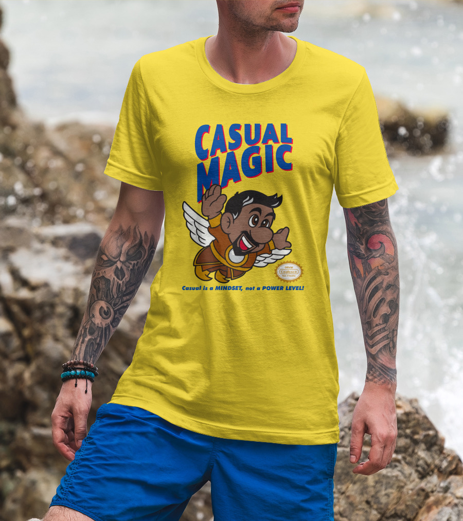 CASUAL MAGIC Casual Is A MINDSET Not A POWER LEVEL Coalescece Seal T-Shirt