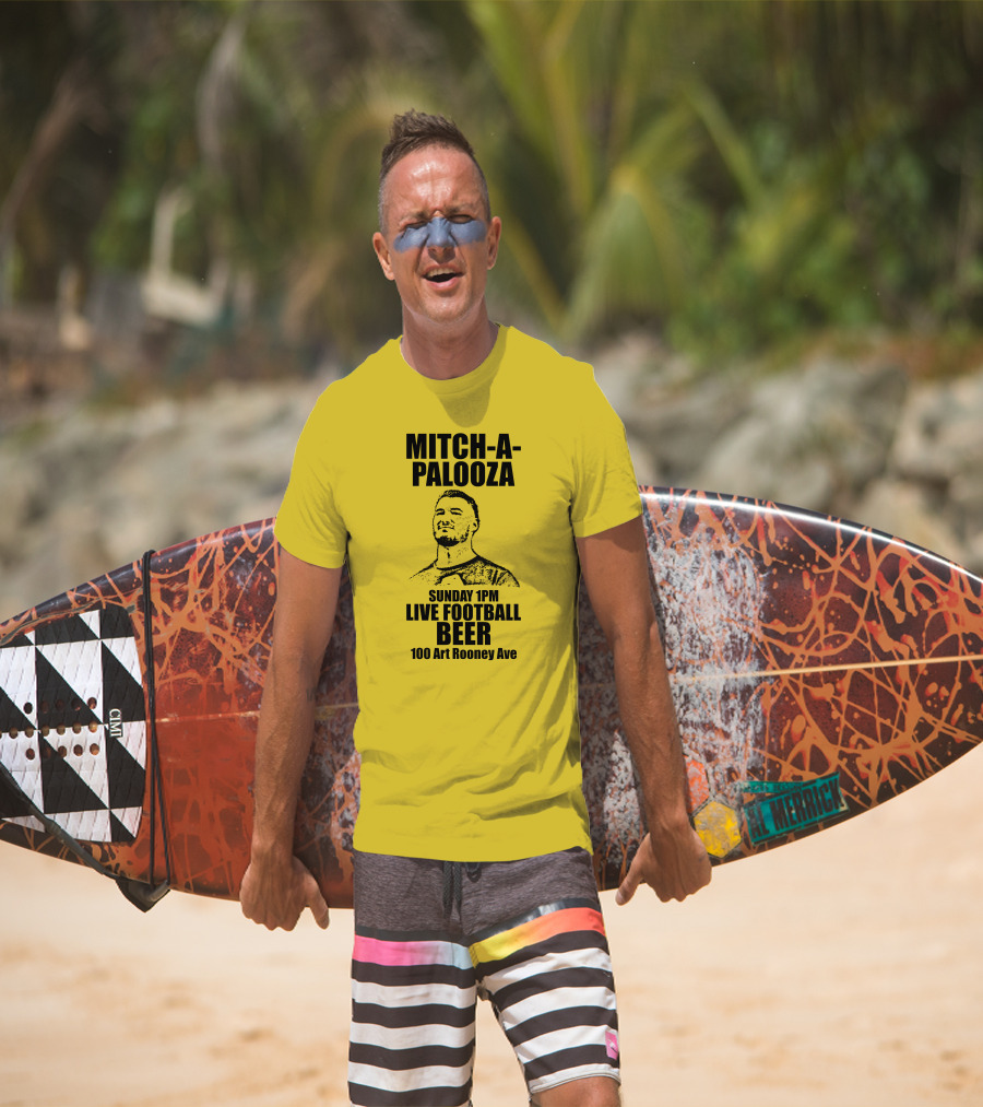 Mitch-A-Palooza Sunday 1PM Live Football Beer 100 Art Rooney Ave T-Shirt