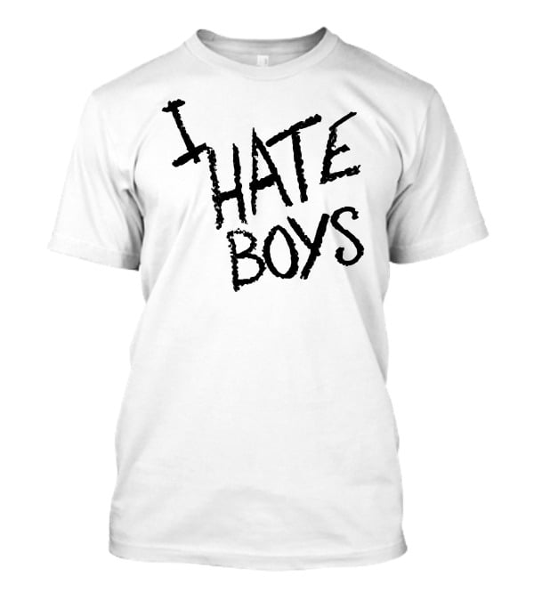 I Hate Boys T-Shirt