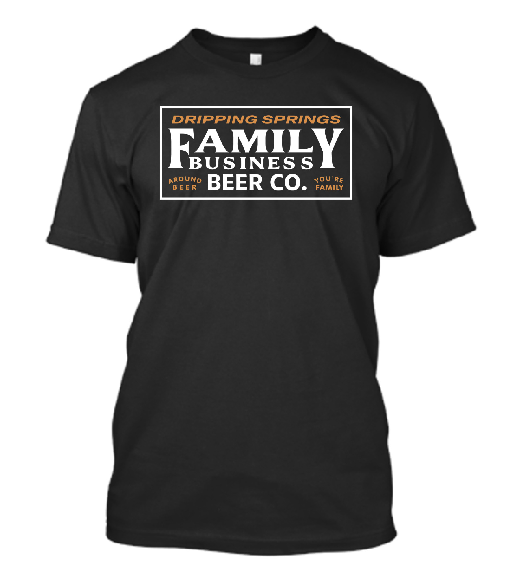 Dripping Springs Family Business Beer Co Around Beer You're Family T-Shirt