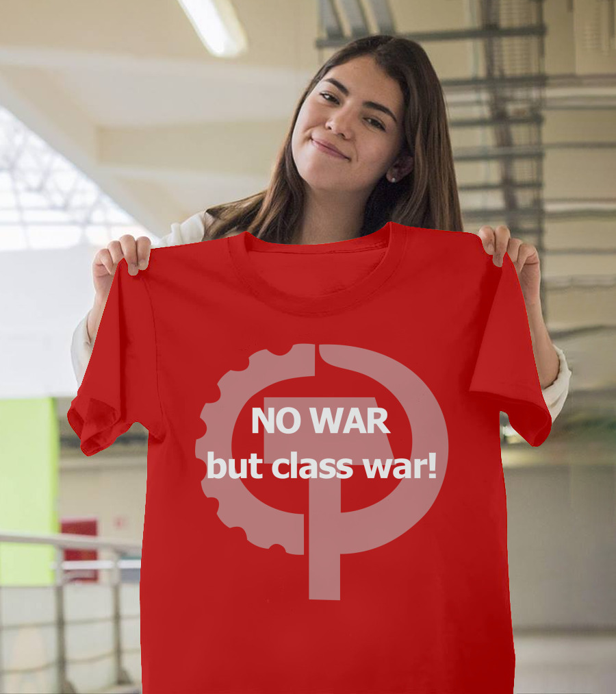 No War But Class War Hammer And Sickle Gear Symbol T-Shirt