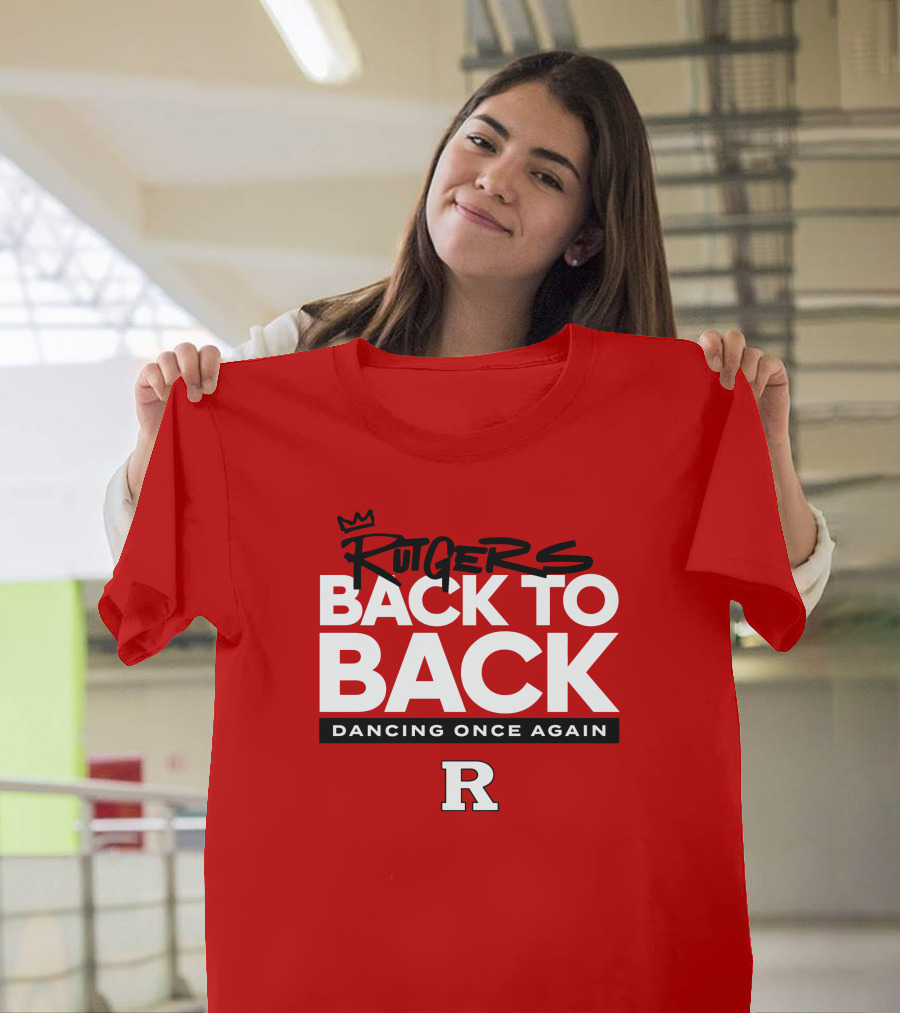 Rutgers Back to Back Dancing Once Again R T-Shirt