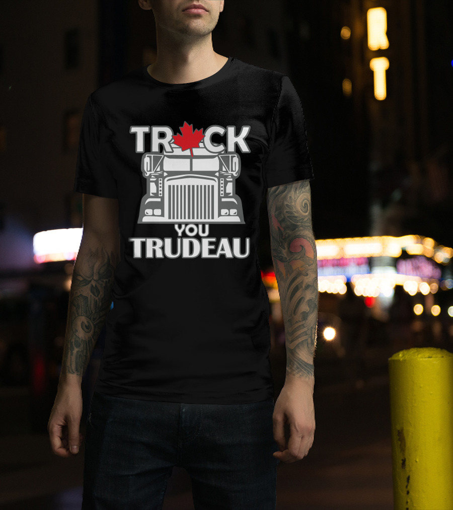 Ana Braga Truck You Trudeau Maple Leaf Semi-Truck T-Shirt